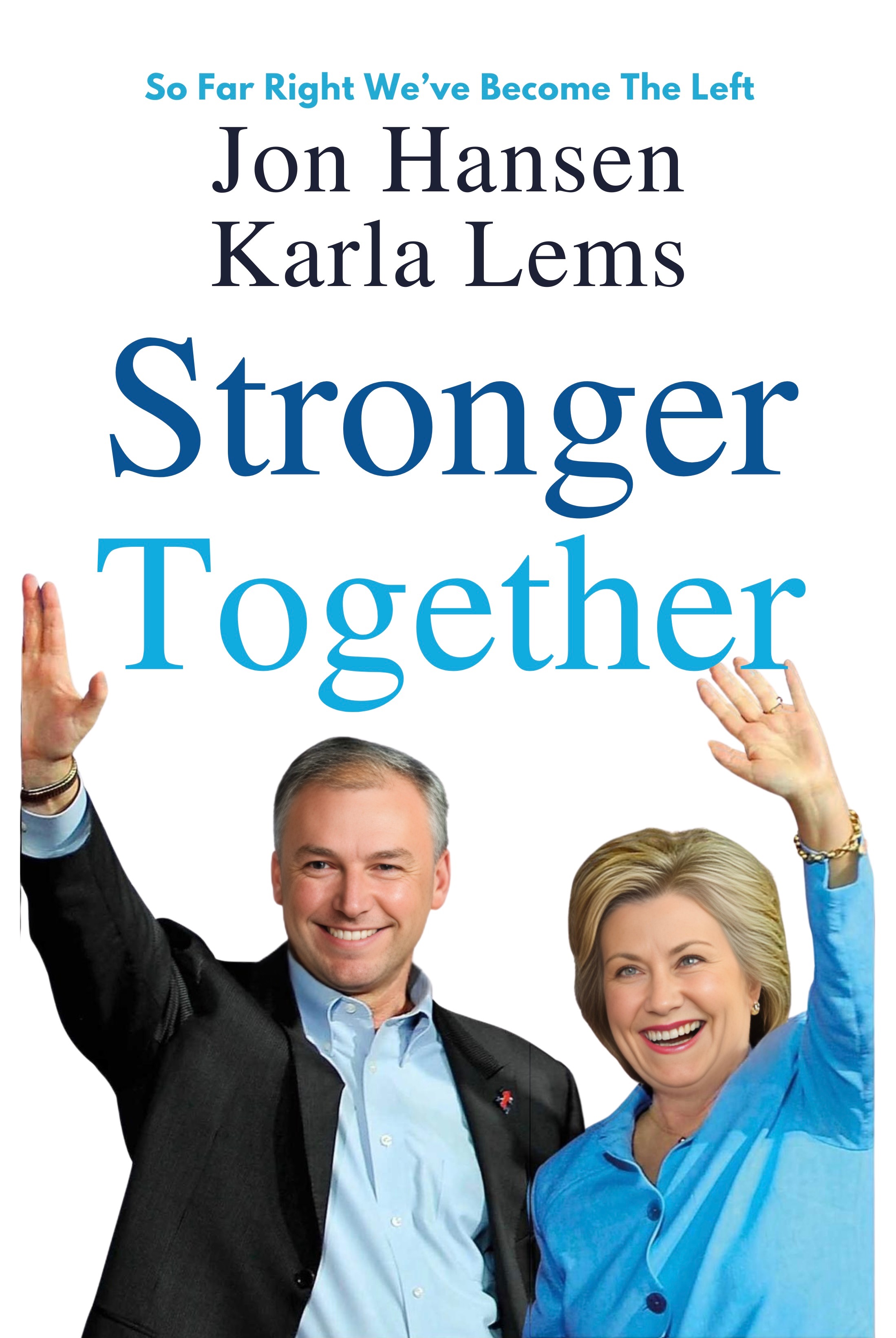Liberals stronger together.